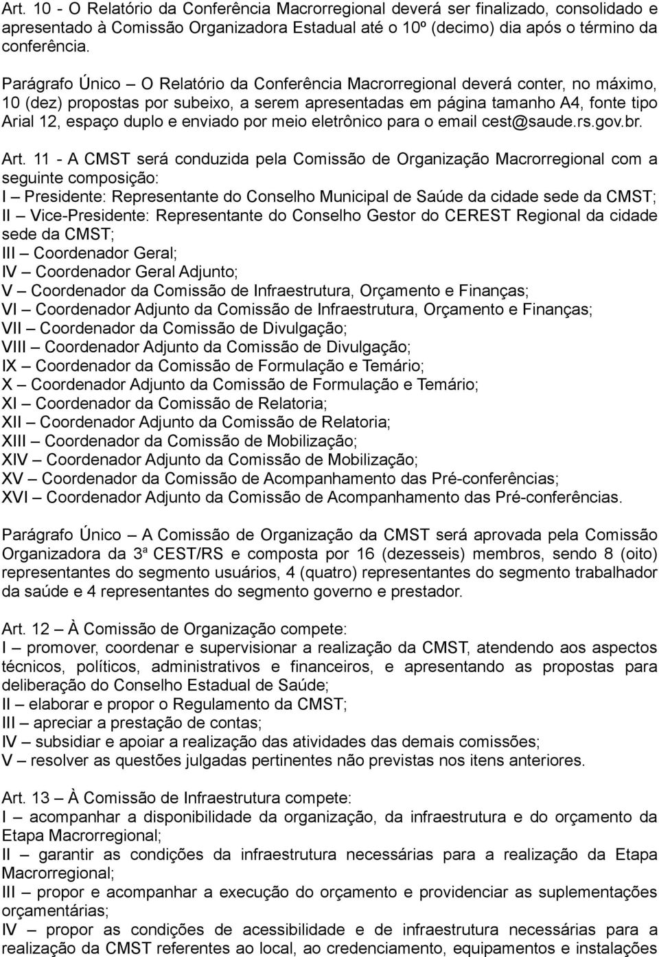 enviado por meio eletrônico para o email cest@saude.rs.gov.br. Art.