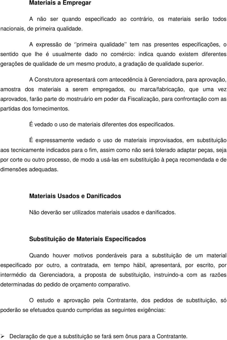 gradação de qualidade superior.