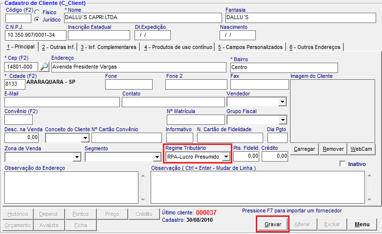 Informar Regime Tributário do Cliente 3. Selecione a situação Tributária do cliente e pressione o botão Gravar.