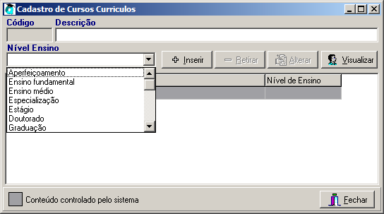 1.1.3 Cadastro de Instituições do Curriculum: Este cadastro faz referência às instituições onde o aluno estudou no momento do próprio aluno fazer o preenchimento do seu currículo no ambiente da web.