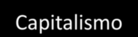 Características principais do Capitalismo Propriedade Privada: os meios de produção (tudo aquilo que é utilizado para produzir algo: ferramentas, capital ($), máquinas, terras etc.