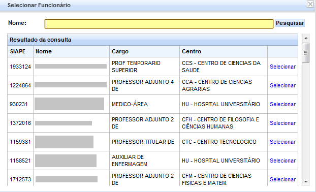 Aluno da Graduação: deve-se clicar no ícone para selecionar um dos alunos da graduação da UFSC. Este campo somente estará habilitado se no campo Tipo for selecionada a opção Aluno da Graduação.