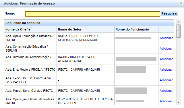 A figura acima mostra a listagem das chefias que têm permissão de acesso ao sistema PIBE para poder fazer confirmação e ordenação das solicitações de bolsas de seus subordinados.