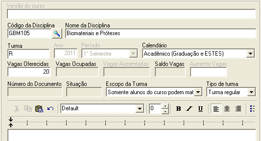 Observação 07 todas as disciplinas do ano/período de origem serão copiadas e suas situações serão automaticamente alteradas para Solicitada seus horários também serão copiados.