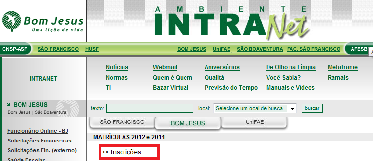 Acessar a intranet e clicar no link