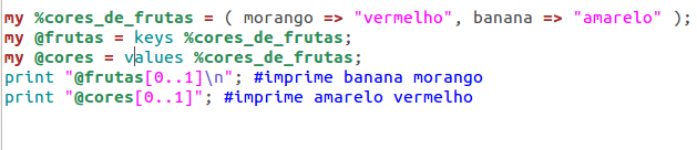 Sintaxe - Variáveis Você pode obter a lista de chaves ou lista de valores com as funções <keys()> e <values()>.