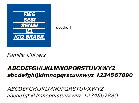 5.10.1 Trata-se de uma área de proteção, que deve existir em torno das logomarcas para resguardar sua visualização, legibilidade e integridade.