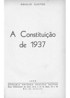 CONSTITUIÇÃO DE 1937 CONTEXTO Ameaças comunistas.