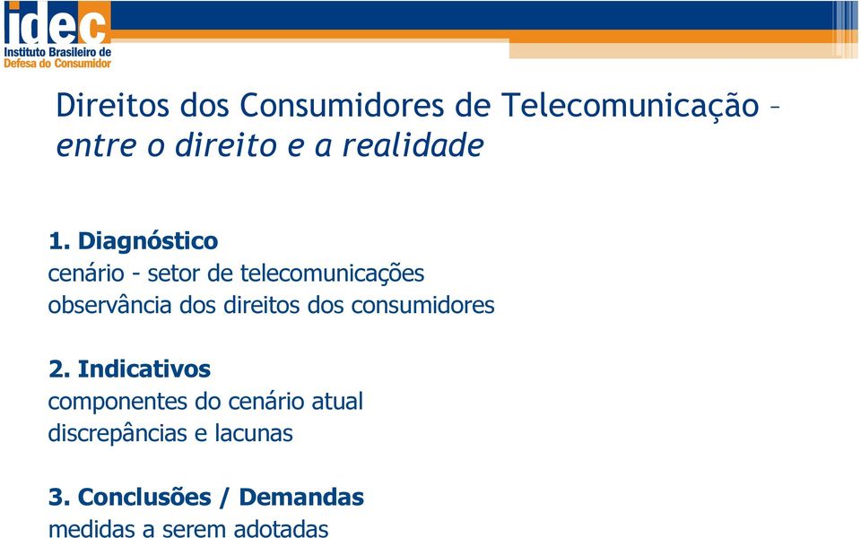 Diagnóstico cenário - setor de telecomunicações observância dos