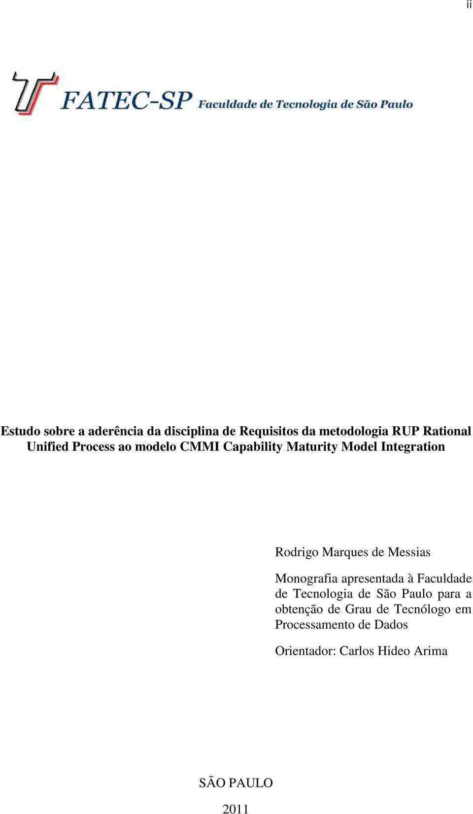 Messias Monografia apresentada à Faculdade de Tecnologia de São Paulo para a obtenção