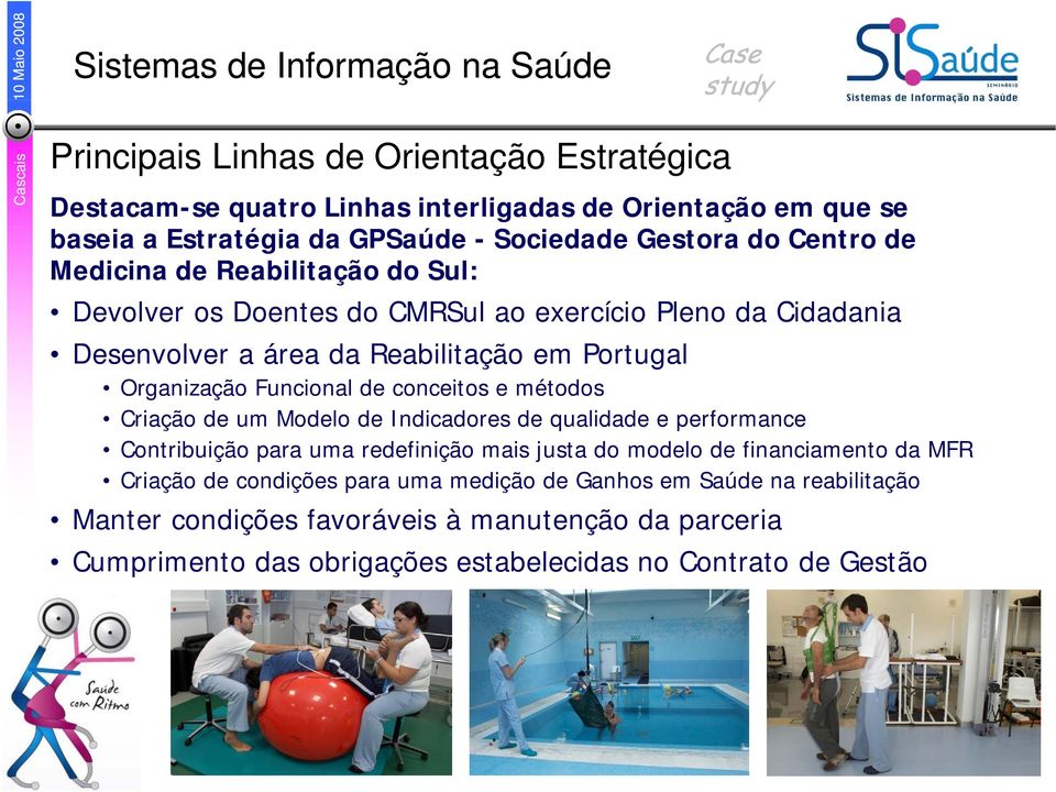 conceitos e métodos Criação de um Modelo de Indicadores de qualidade e performance Contribuição para uma redefinição mais justa do modelo de financiamento da MFR Criação