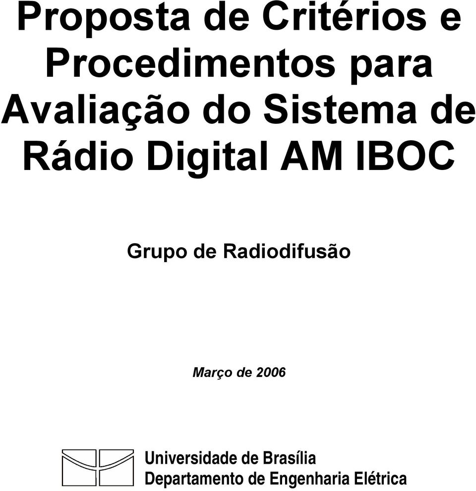 Grupo de Radiodifusão Março de 2006