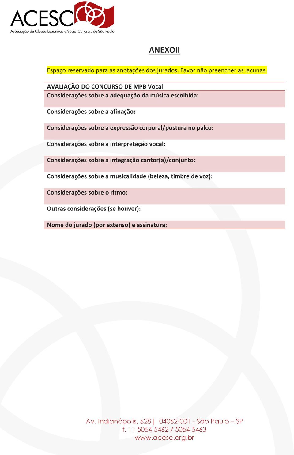 Considerações sobre a expressão corporal/postura no palco: Considerações sobre a interpretação vocal: Considerações sobre a