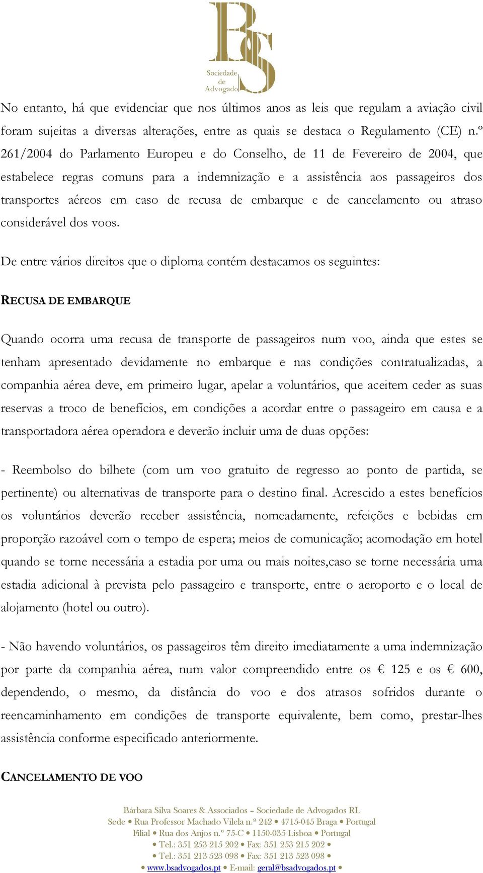 de embarque e de cancelamento ou atraso considerável dos voos.