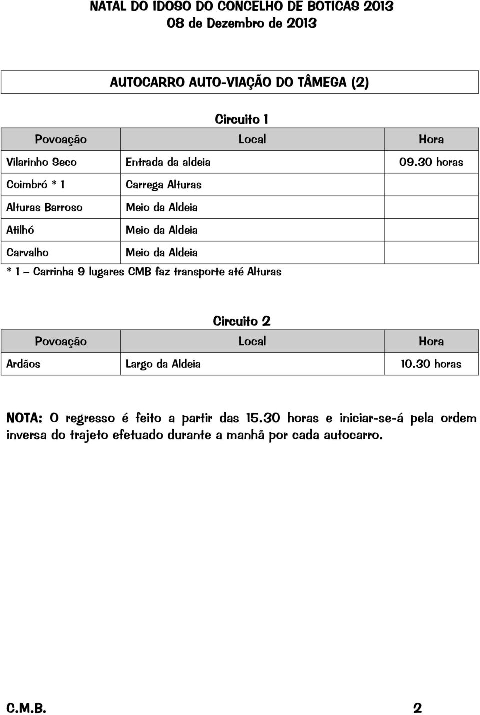 30 horas Coimbró * 1 Alturas Barroso Atilhó Carrega Alturas