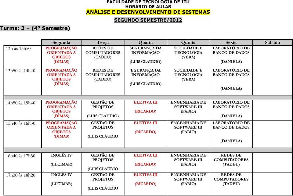 SOCIE E BANCO ORIENTA A (LUIS CLÁUDIO) II BANCO ORIENTA A (LUIS