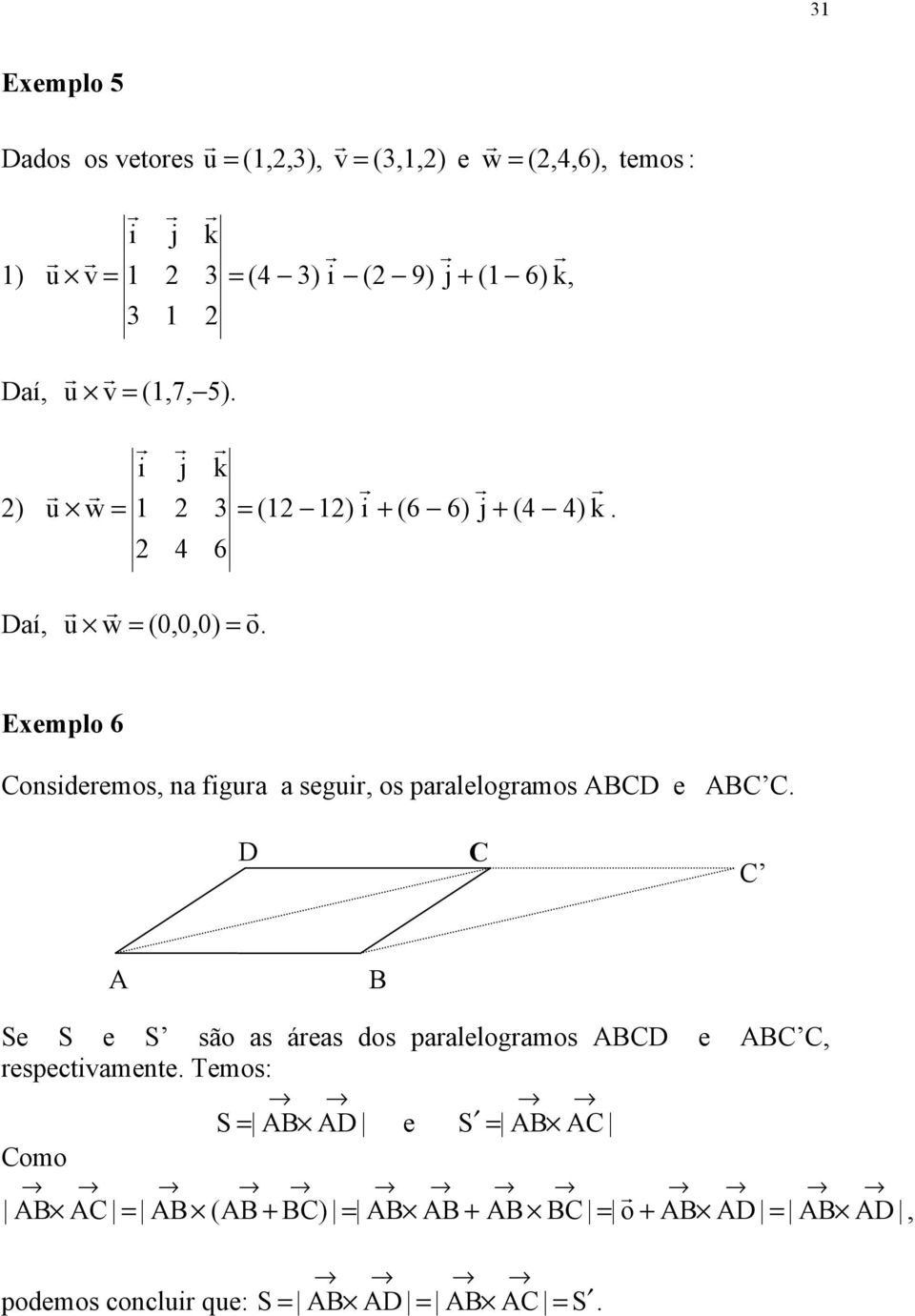 paralelogramos CD e C C D C C Se S e S são as áreas dos paralelogramos