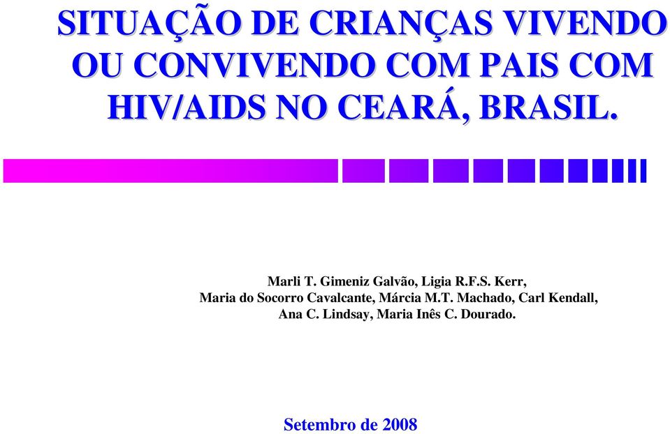 S. Kerr, Maria do Socorro Cavalcante, Márcia M.T.