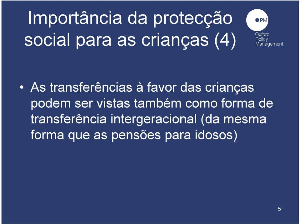 ser vistas também como forma de transferência