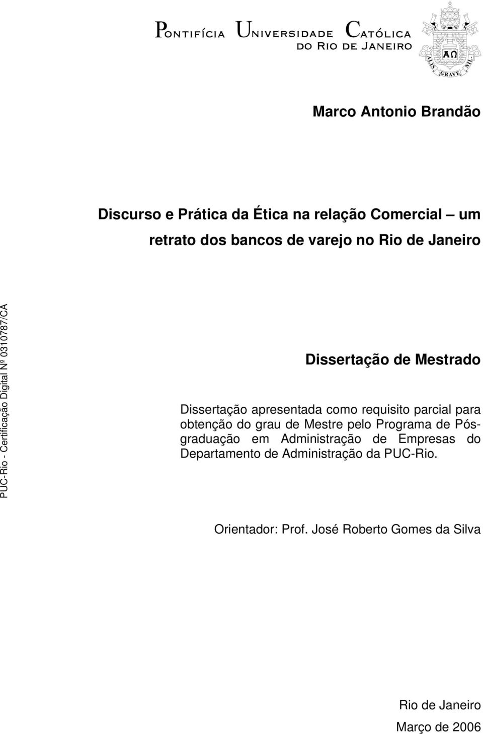 obtenção do grau de Mestre pelo Programa de Pósgraduação em Administração de Empresas do