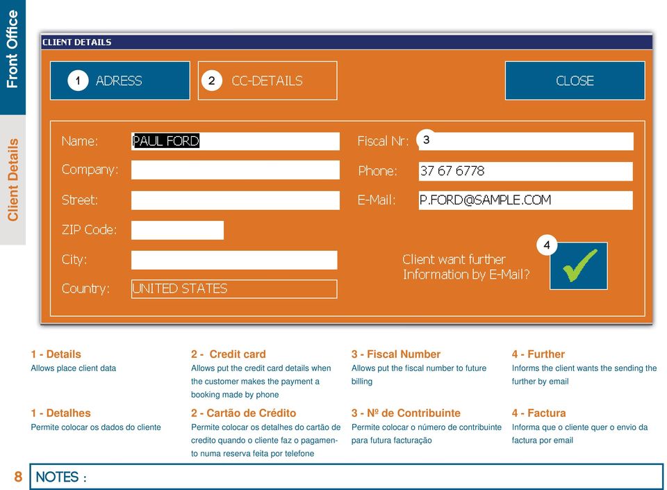 2 - Cartão de Crédito - Nº de Contribuinte - Factura Permite colocar os dados do cliente Permite colocar os detalhes do cartão de Permite colocar o número de
