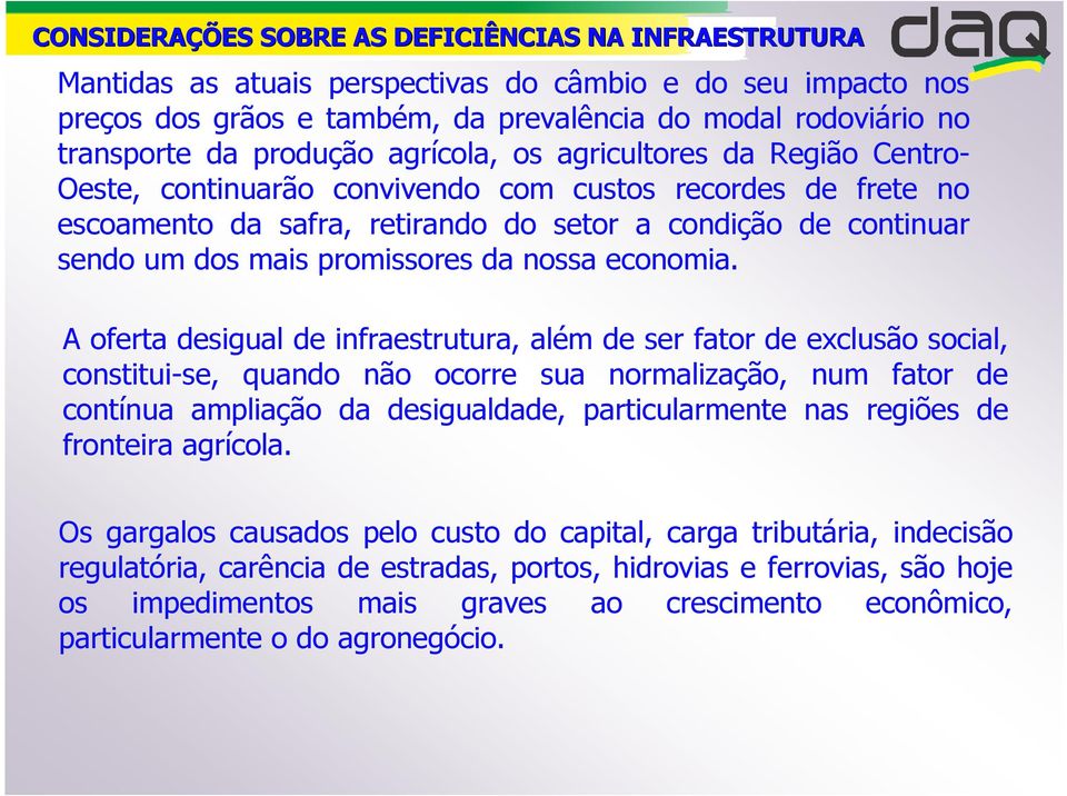 promissores da nossa economia.