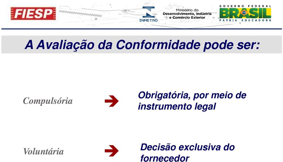 meio de instrumento legal