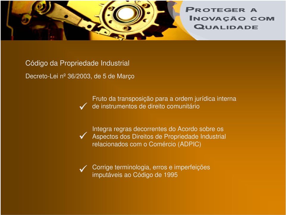 regras decorrentes do Acordo sobre os Aspectos dos Direitos de Propriedade Industrial