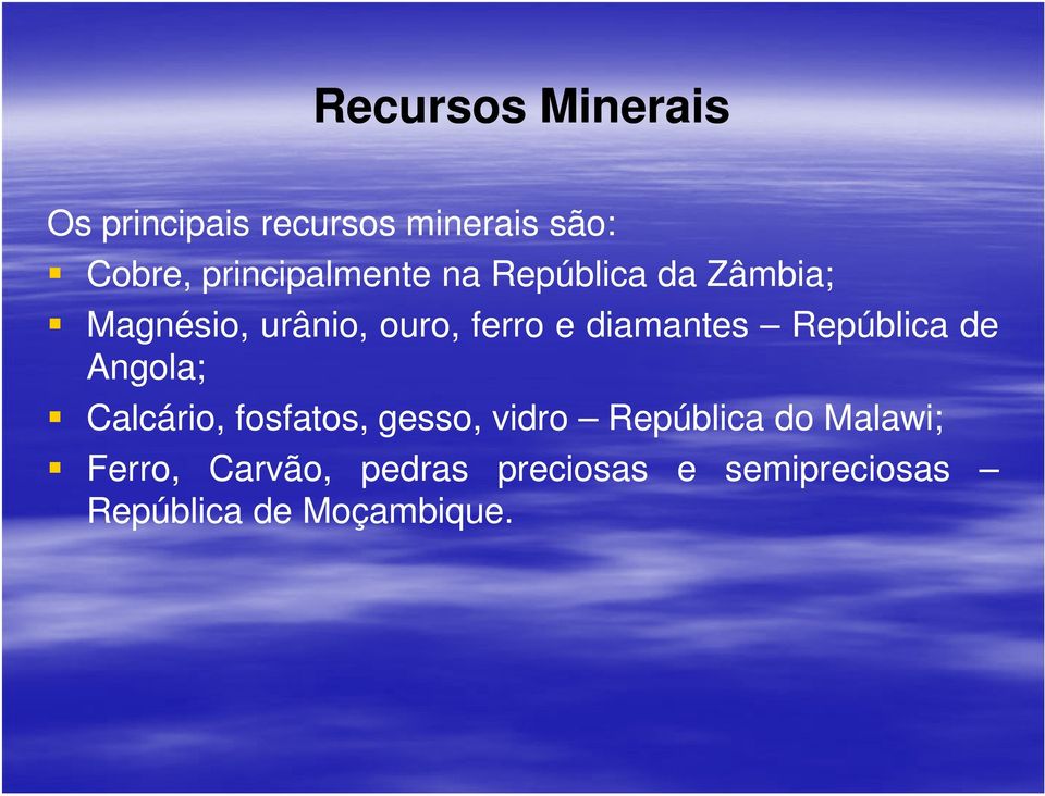 diamantes República de Angola; Calcário, fosfatos, gesso, vidro
