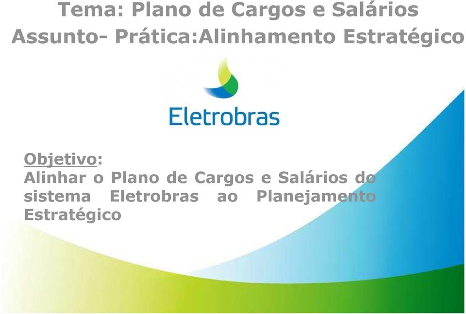 Alinhar o Plano de Cargos e Salários do