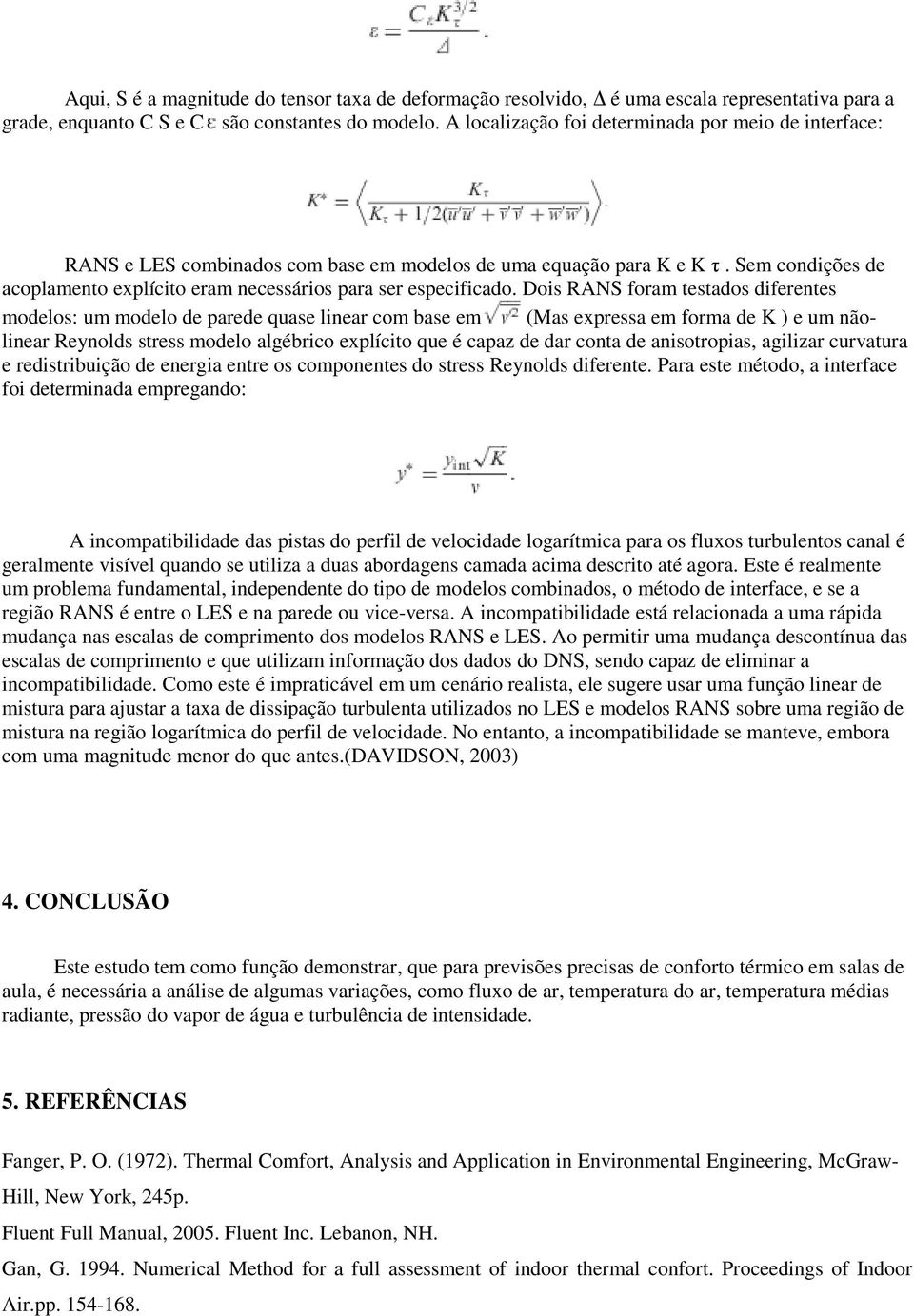 Sem condições de acoplamento explícito eram necessários para ser especificado.