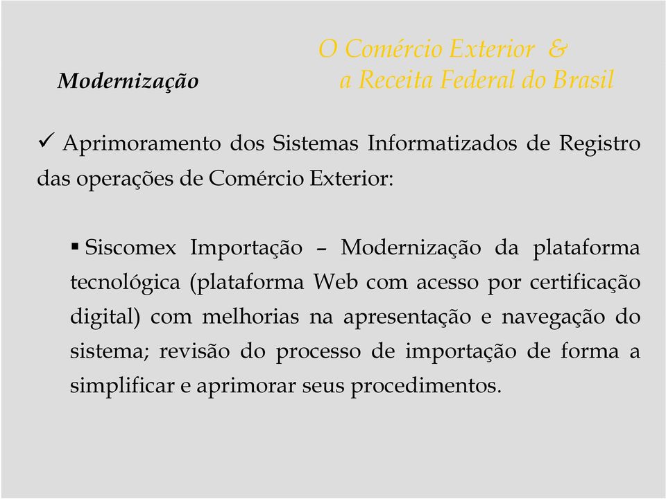 Web com acesso por certificação digital) it com melhorias na apresentação enavegação do