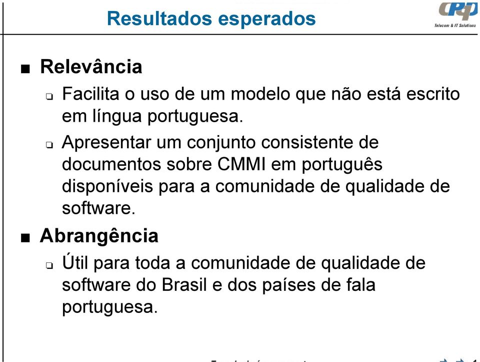 Apresentar um conjunto consistente de documentos sobre CMMI em português disponíveis