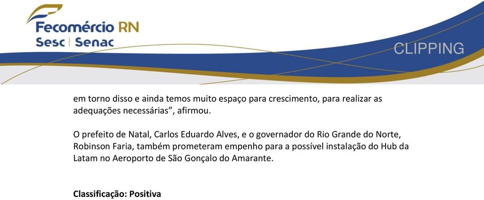 O prefeito de Natal, Carlos Eduardo Alves, e o governador do Rio Grande do Norte,