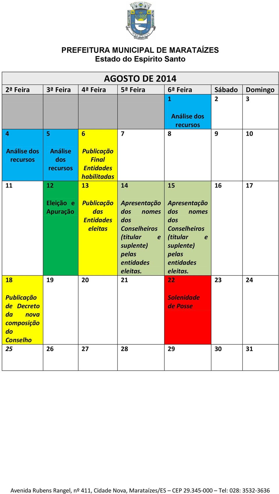 dos nomes Entidades dos dos eleitas Conselheiros Conselheiros (titular e (titular e suplente) suplente) pelas pelas entidades