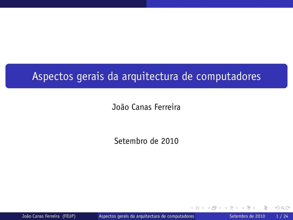 2010 João Canas Ferreira (FEUP)  computadores