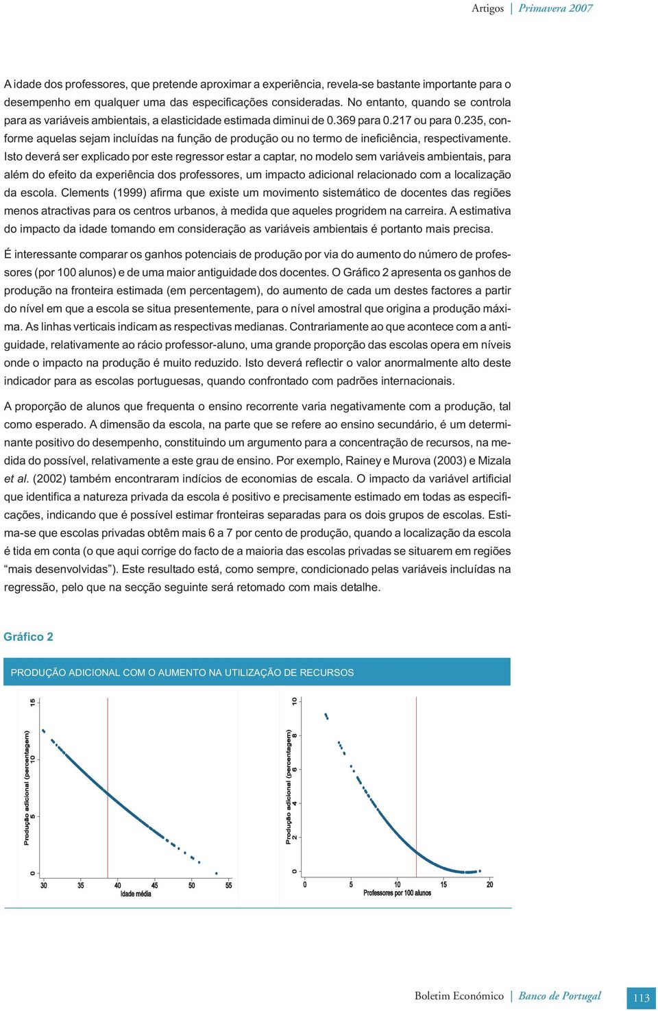 235, conforme aquelas sejam ncluídas na função de produção ou no termo de nefcênca, respectvamente.