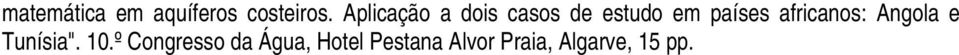 africanos: Angola e Tunísia". 10.