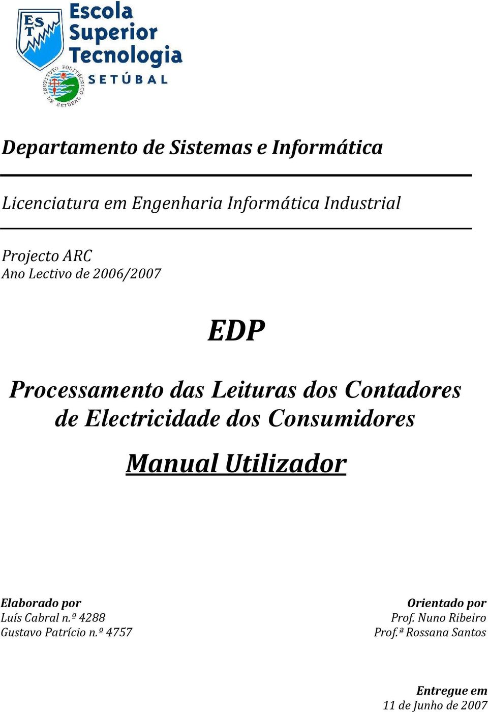 Electricidade dos Consumidores Manual Utilizador Elaborado por Luís Cabral n.
