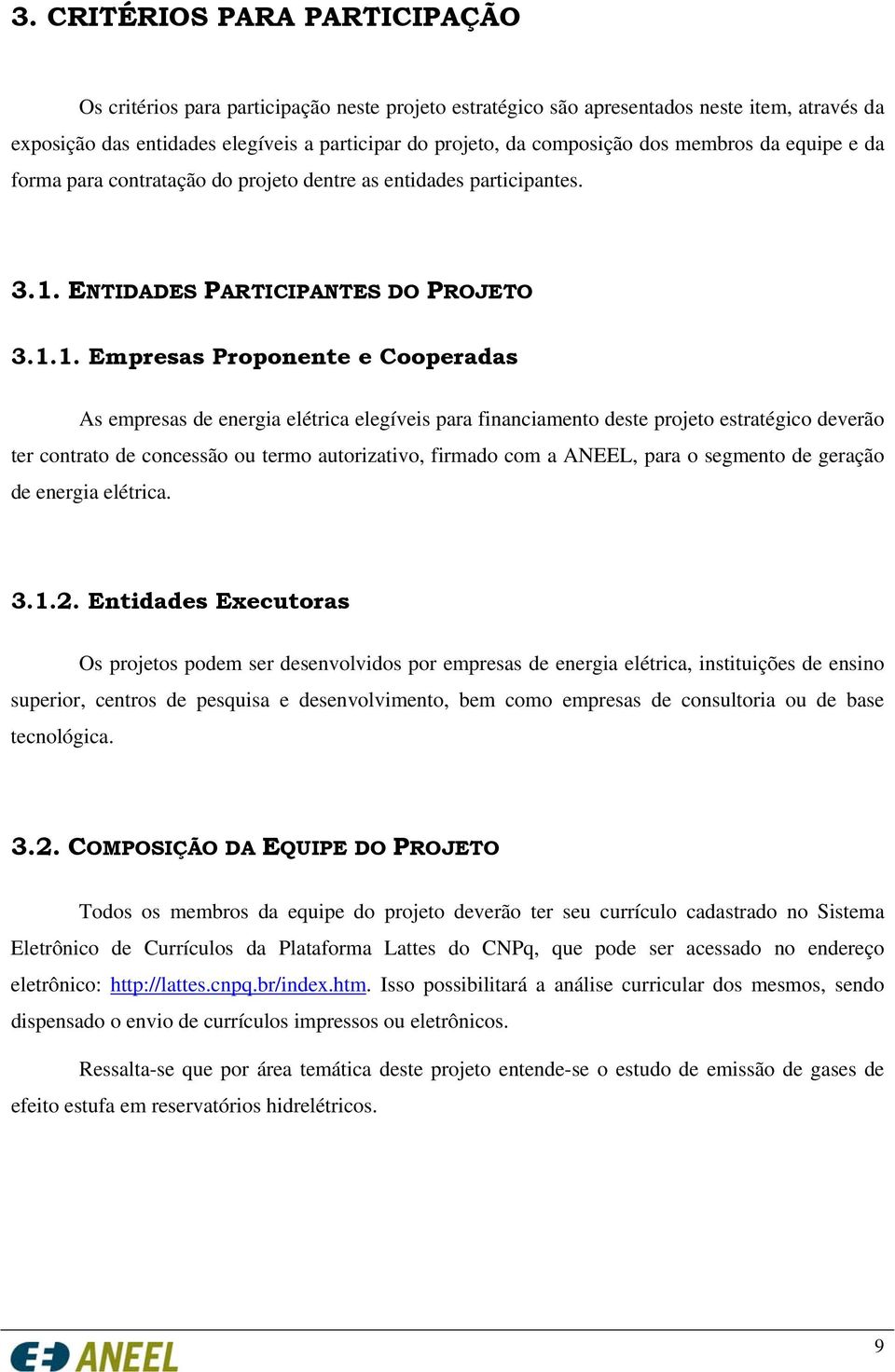 ENTIDADES PARTICIPANTES DO PROJETO 3.1.