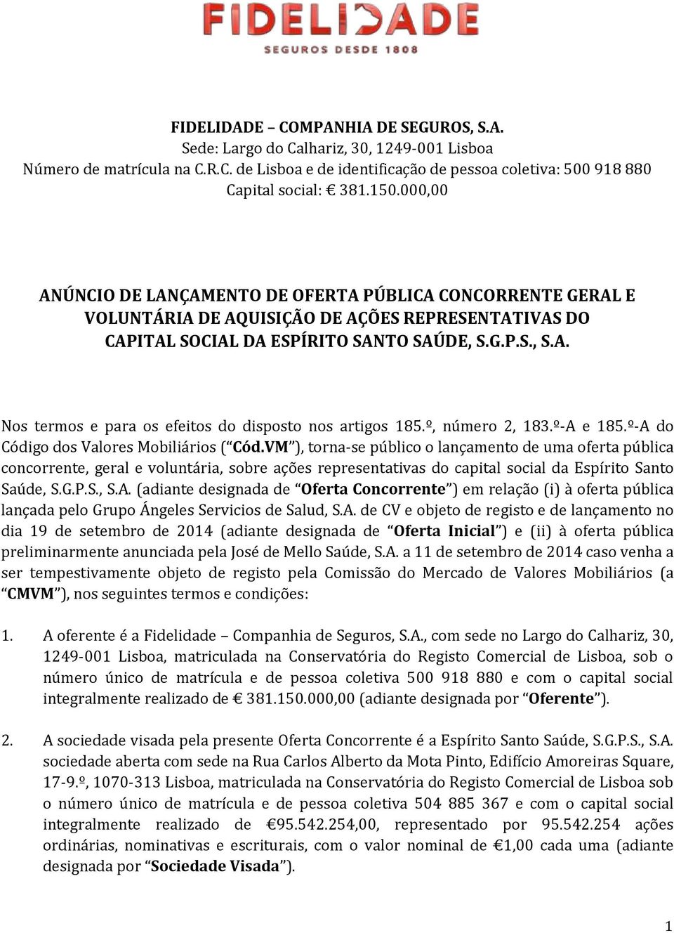 º, número 2, 183.º-A e 185.º-A do Código dos Valores Mobiliários ( Cód.