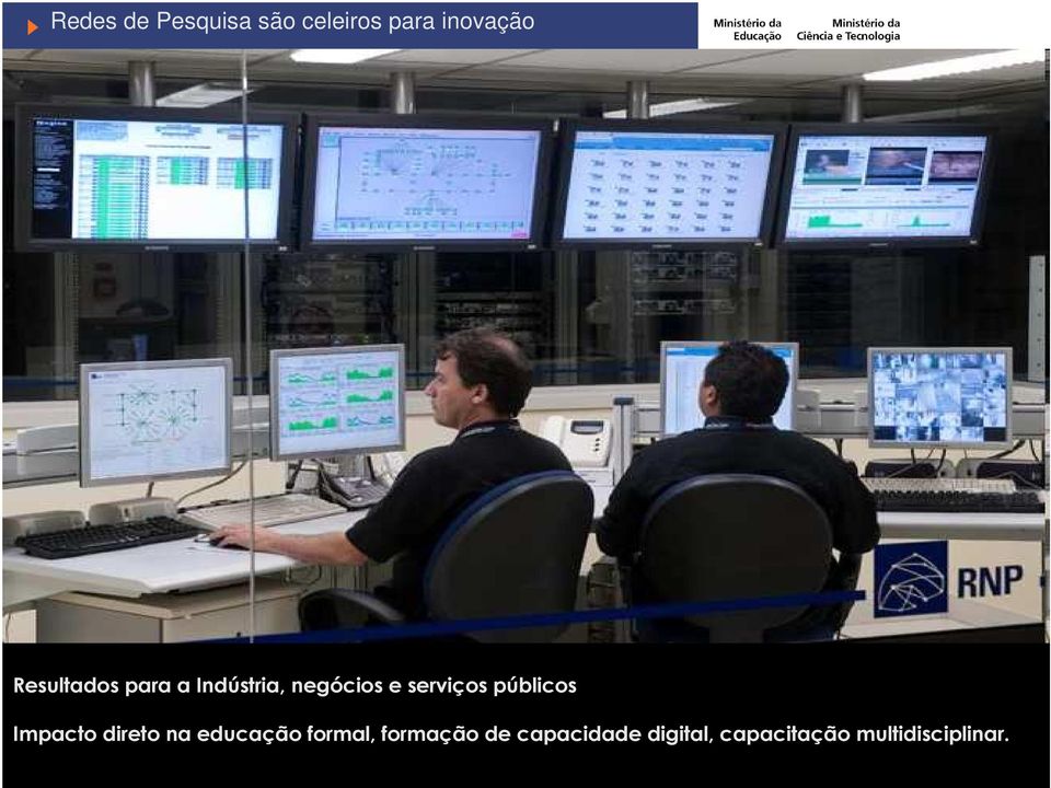 públicos Impacto direto na educação formal,