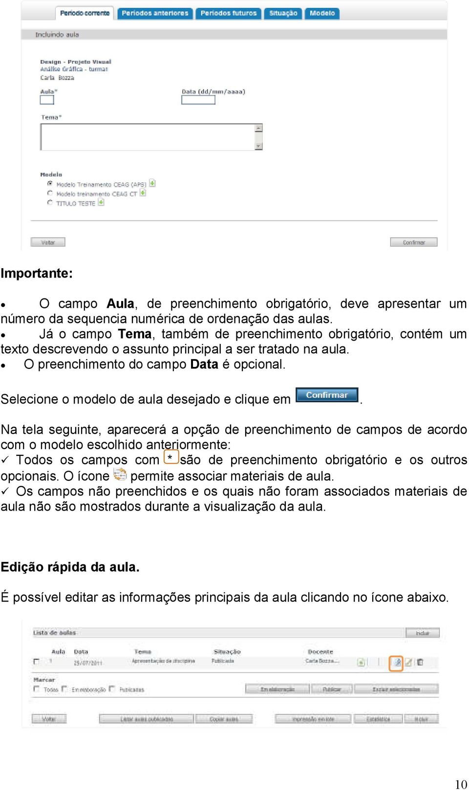 Selecione o modelo de aula desejado e clique em.