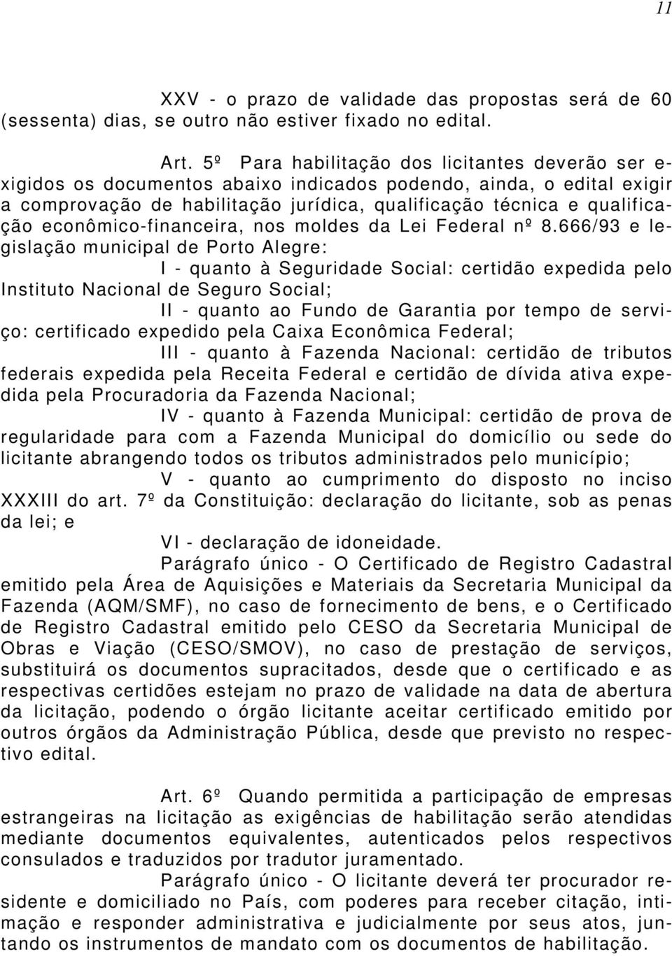 econômico-financeira, nos moldes da Lei Federal nº 8.