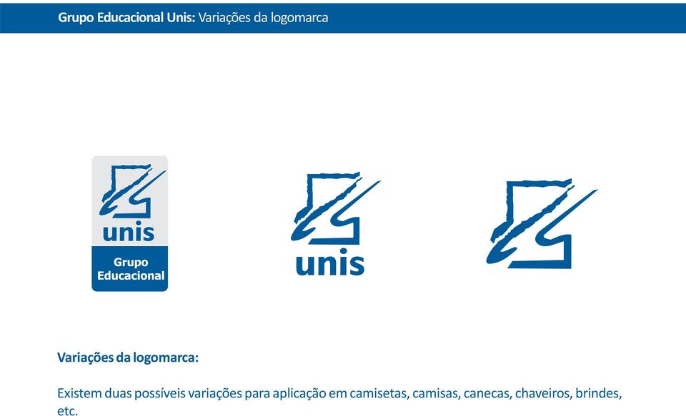 duas possíveis variações para aplicação em