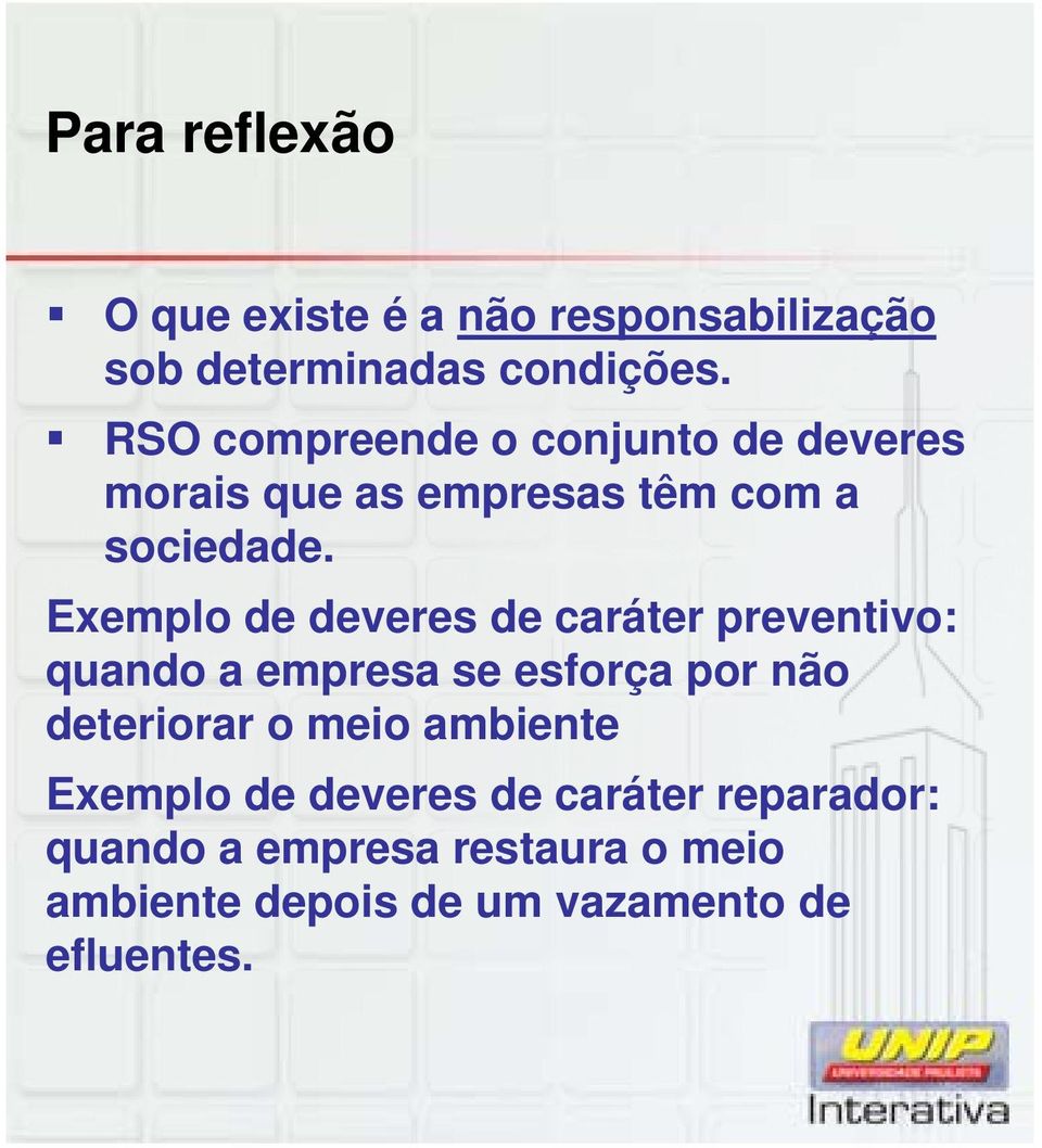 Exemplo de deveres de caráter preventivo: quando a empresa se esforça por não deteriorar o meio