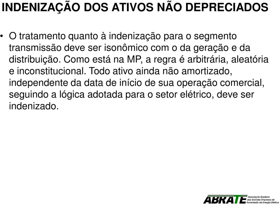 Como está na MP, a regra é arbitrária, aleatória e inconstitucional.