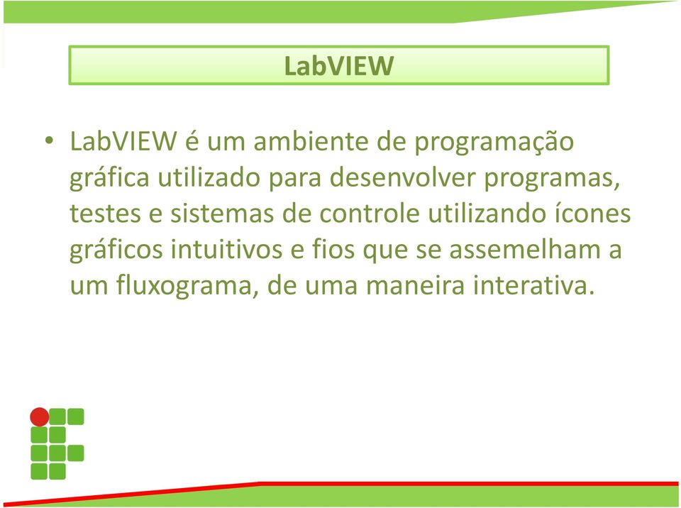 de controle utilizando ícones gráficos intuitivos e fios