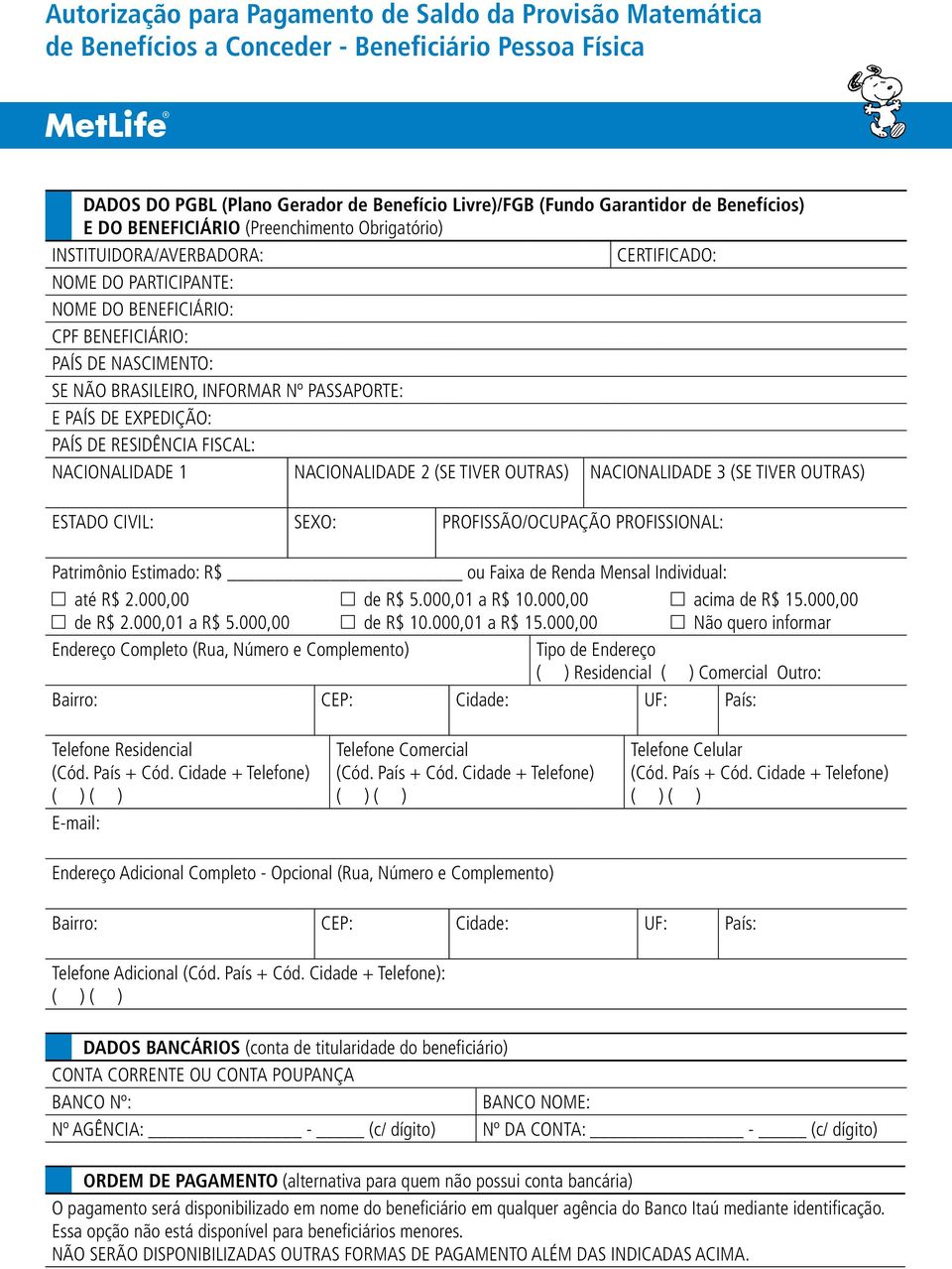 PASSAPORTE: E PAÍS DE EXPEDIÇÃO: PAÍS DE RESIDÊNCIA FISCAL: NACIONALIDADE 1 NACIONALIDADE 2 (SE TIVER OUTRAS) NACIONALIDADE 3 (SE TIVER OUTRAS) ESTADO CIVIL: SEXO: PROFISSÃO/OCUPAÇÃO PROFISSIONAL: