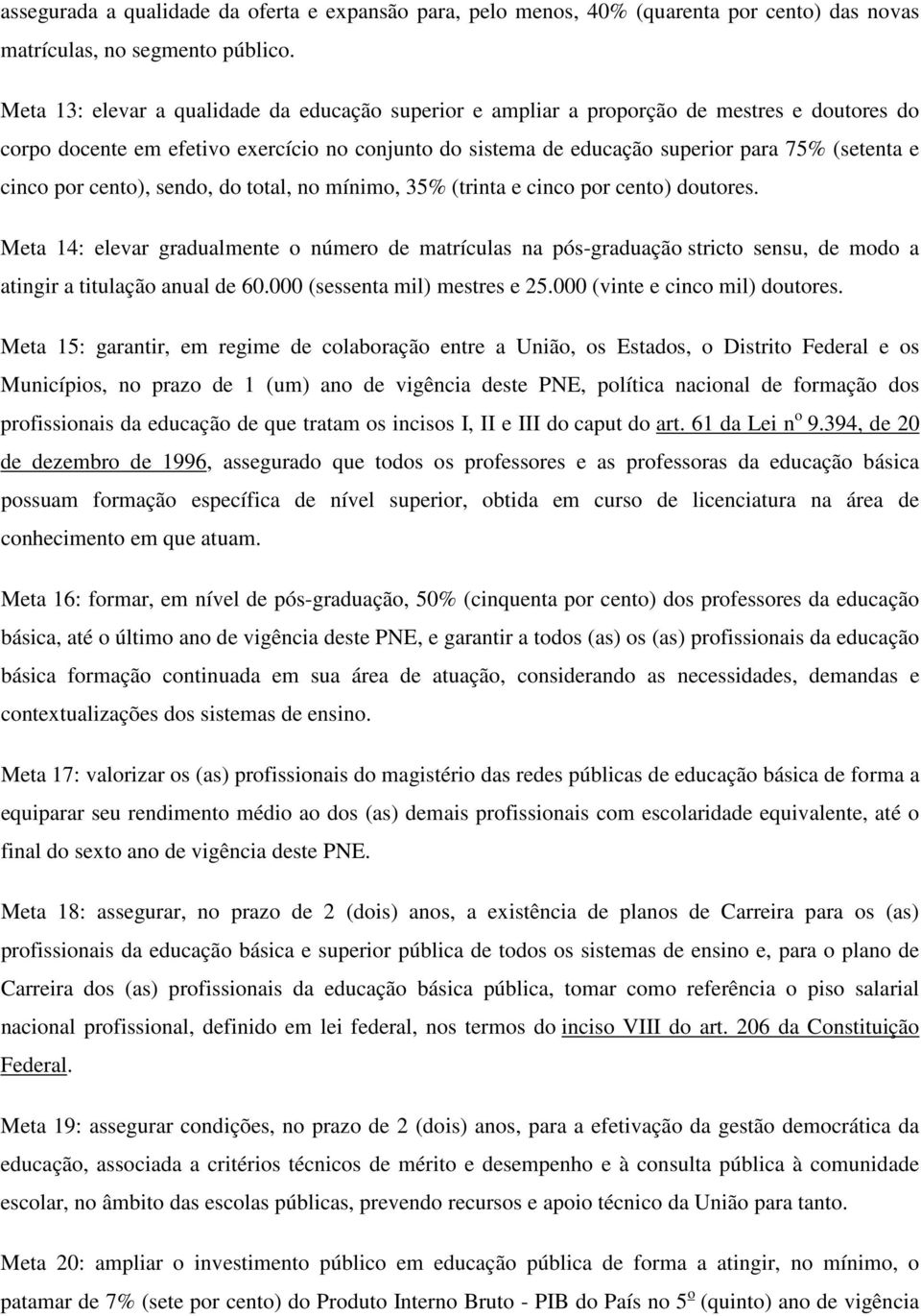 cinco por cento), sendo, do total, no mínimo, 35% (trinta e cinco por cento) doutores.